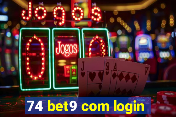 74 bet9 com login